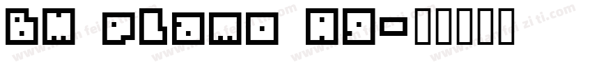 BM plamo A9字体转换